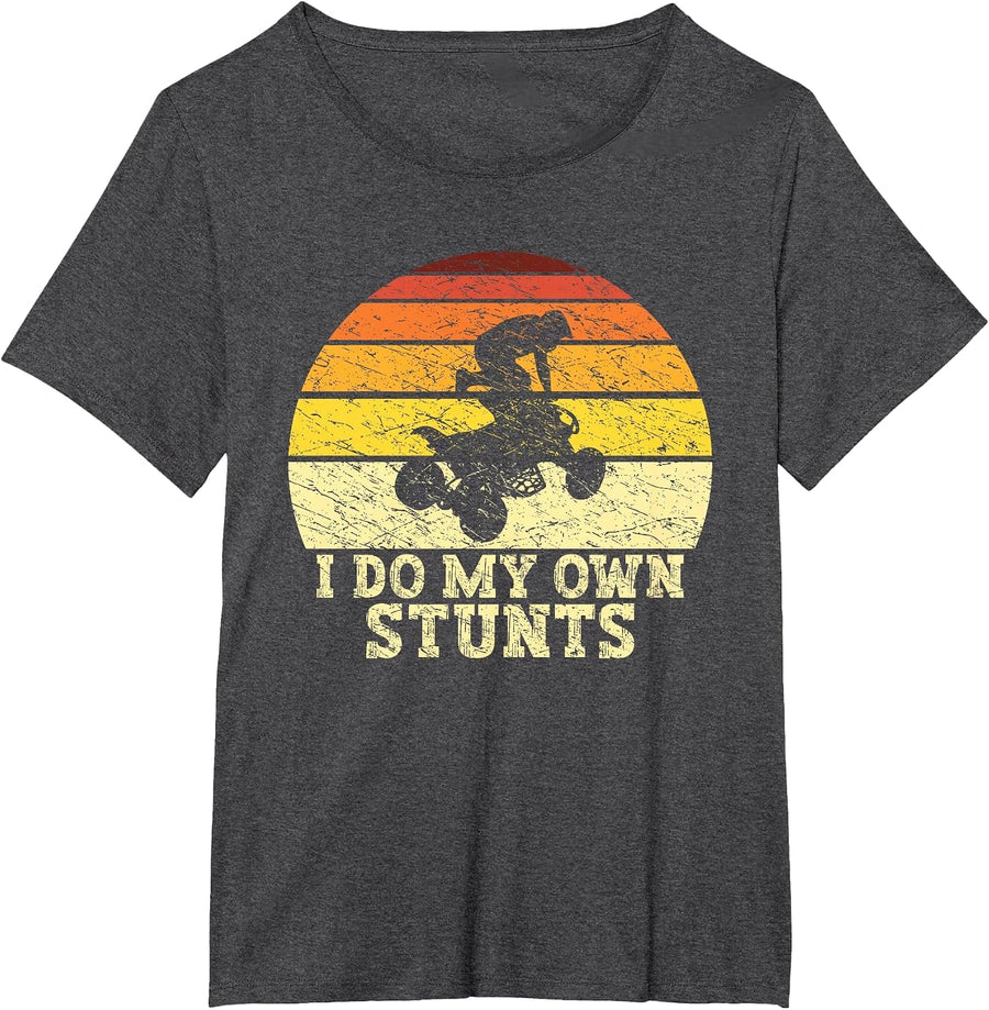Quad Lover ATV Biker Riding Retro Quad I Do My Own Stunts T-Shirt - Dark Heather Grey