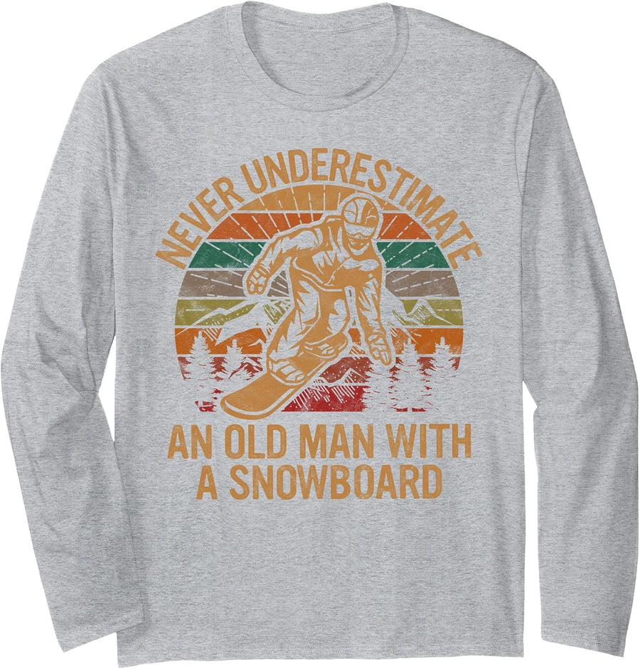 Never Underestimate an Old Man with A Snowboard Snowboarding Long Sleeve T-Shirt - Adult Unisex Heather Grey