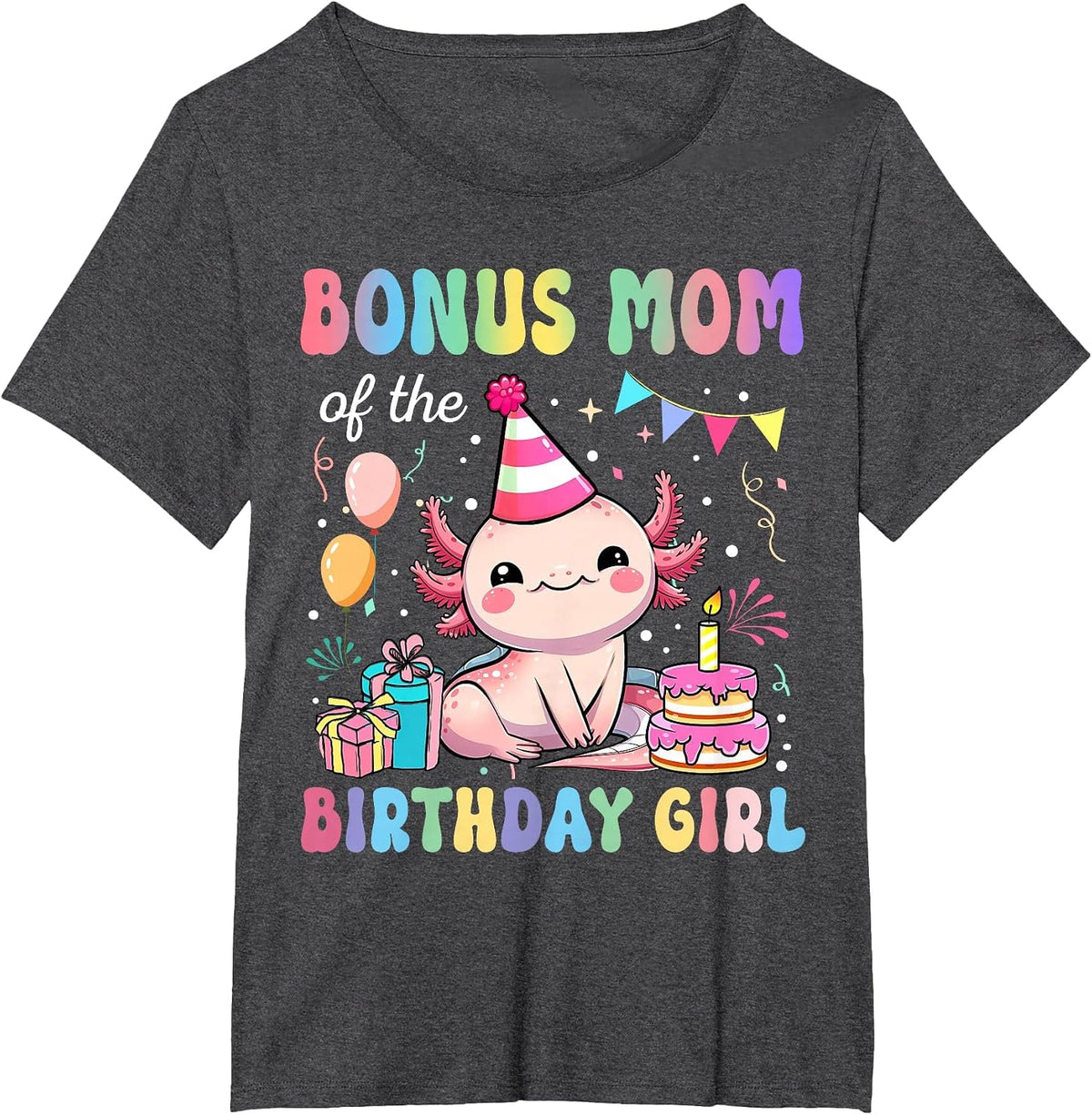 Bonus Mom of The Birthday Girl Axolotl Bday Party Family T-Shirt - Dark Heather Grey
