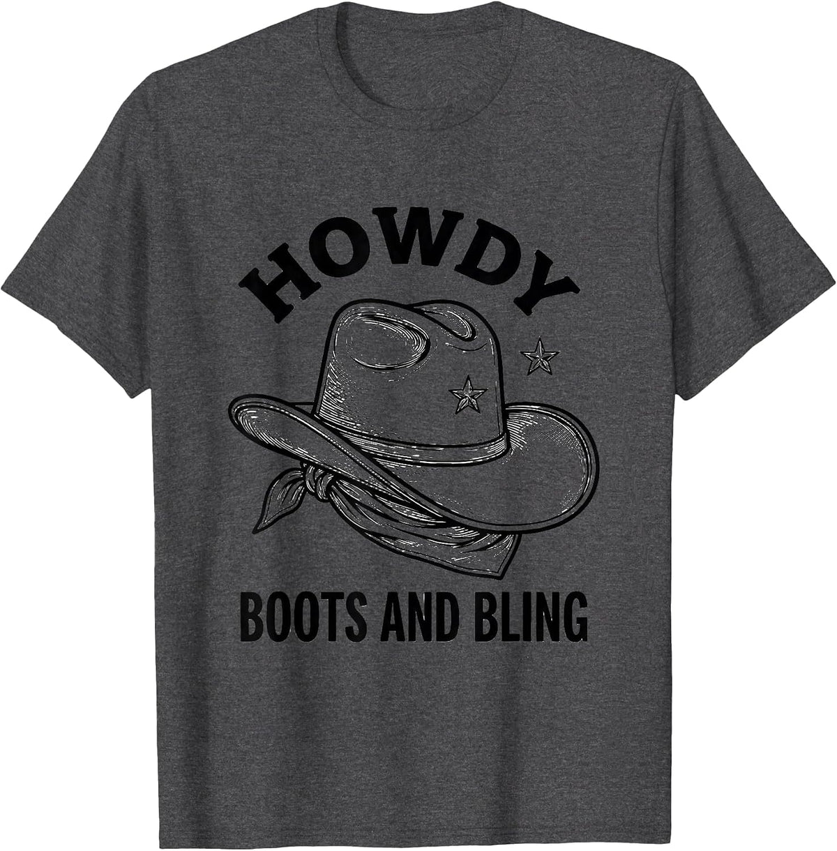 Howdy, Boots and Bling Funny Cowgirl Western Rodeo Gift T-Shirt - Dark Heather Grey