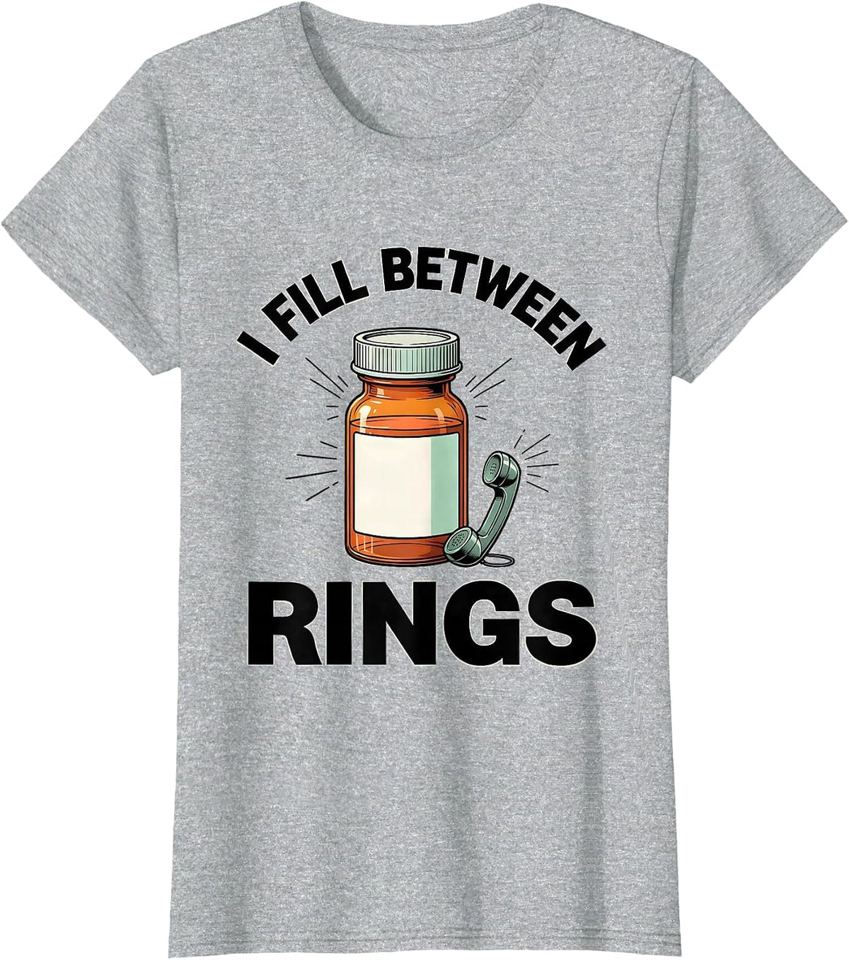 Women's I Fill Between Rings Funny Pharmacy Tech Technician T-Shirt - Heather Grey
