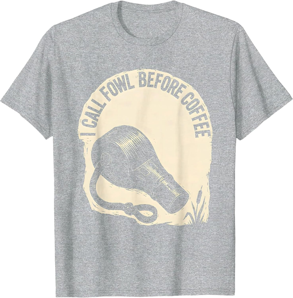 Men's I Call Fowl Before Coffee Funny Duck Hunting Dad Humor T-Shirt - Heather Grey