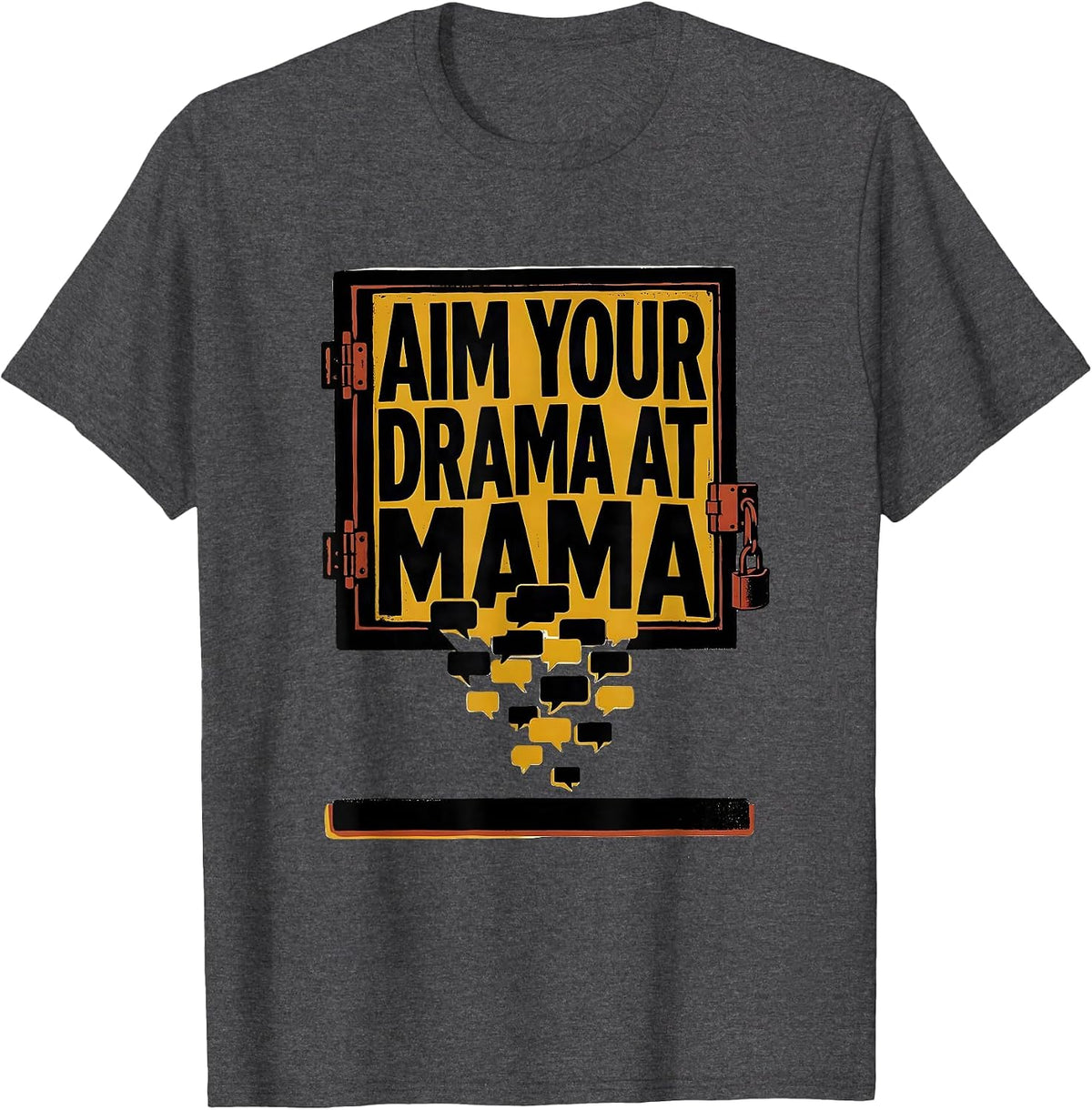 Aim Your Drama At Mama Funny Mom Humor Sassy T-Shirt - Dark Heather Grey