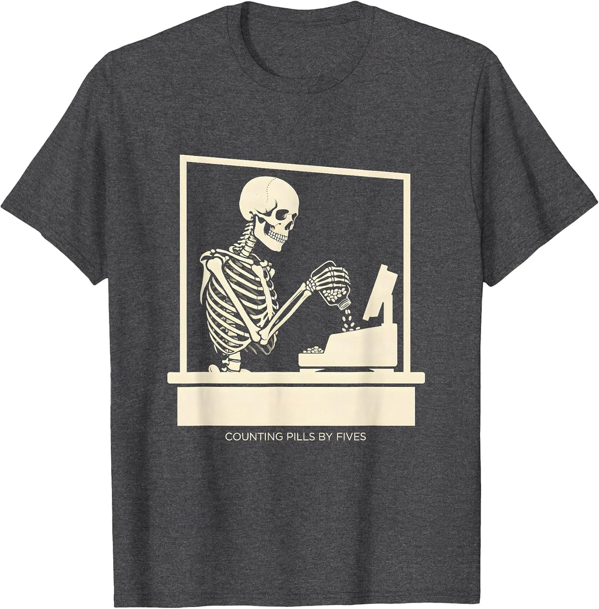Counting Pills By Fives Skeleton Pharmacy Technician T-Shirt - Dark Heather Grey
