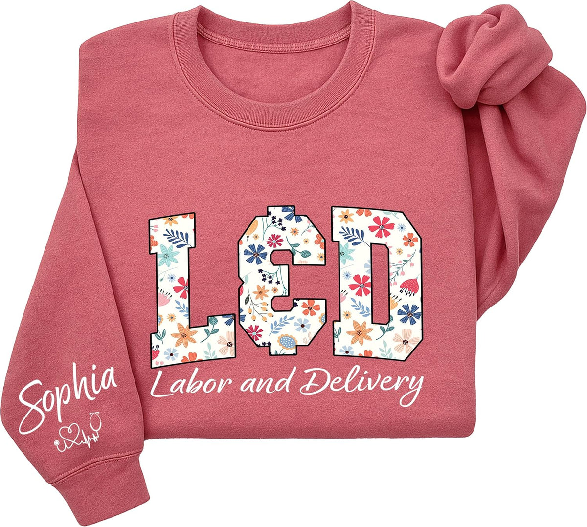 Personalized Nurse Sweatshirt with Floral Letters, Custom Name Sleeve, Gift for Medical Staff Uniform - Labor and Delivery