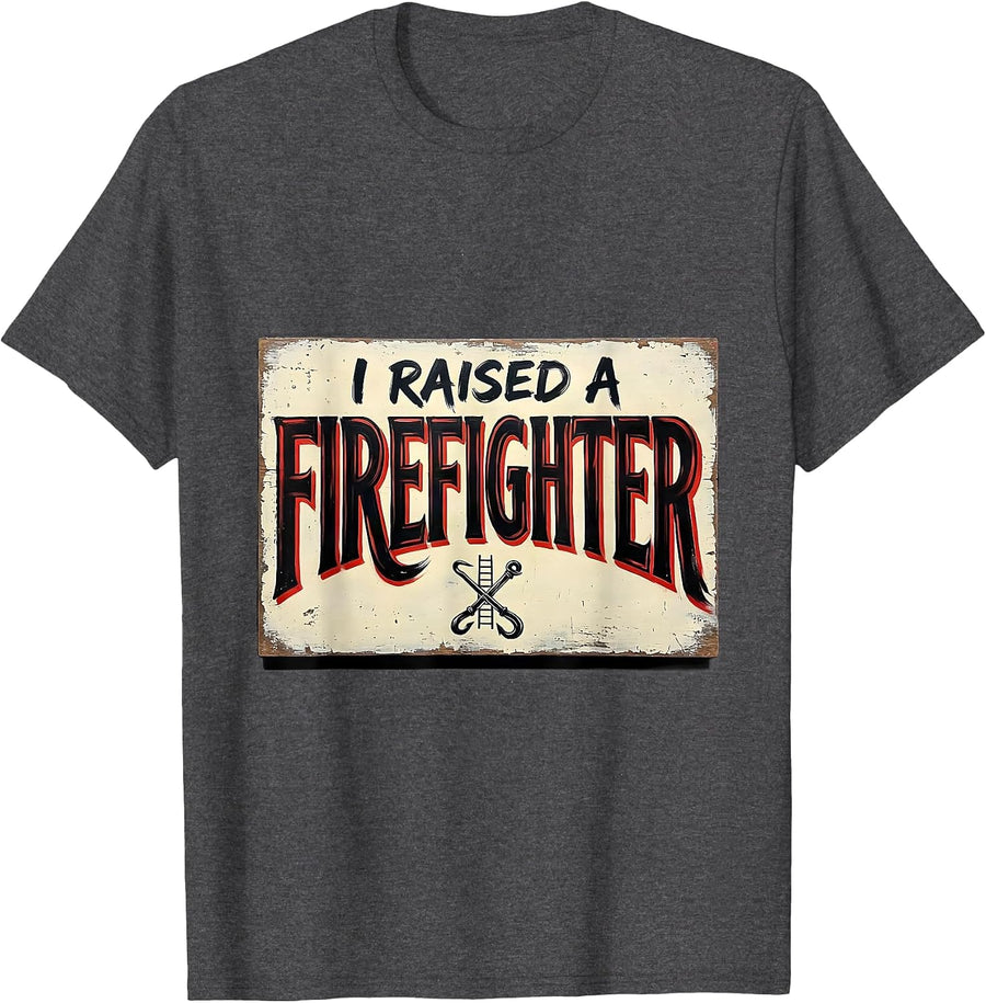 Men's I Raised A Firefighter Sign Painter Tribute Parent Pride T-Shirt - Dark Heather Grey