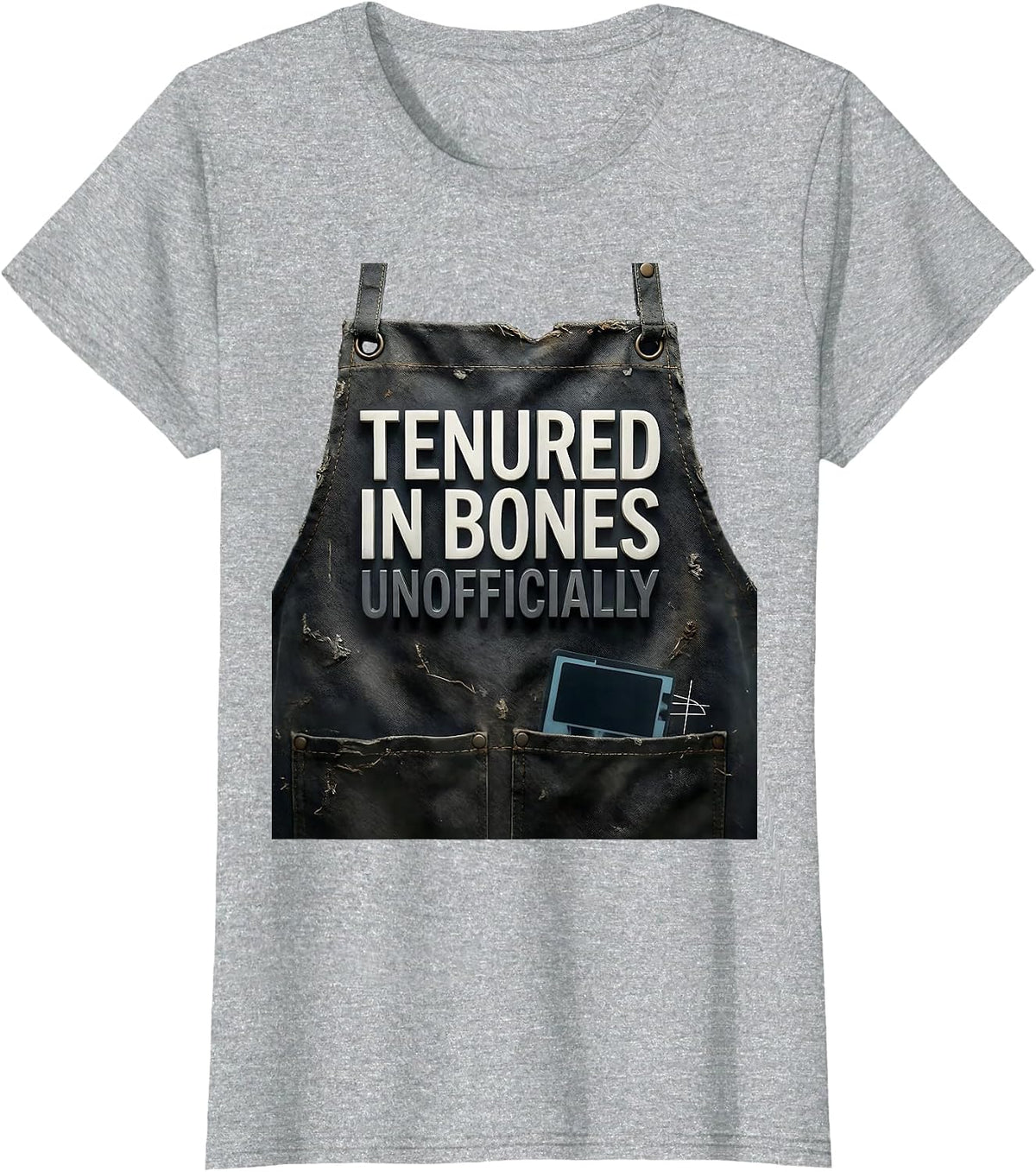 Women's Tenured In Bones Unofficially Funny Radiology Tech Halloween T-Shirt - Heather Grey