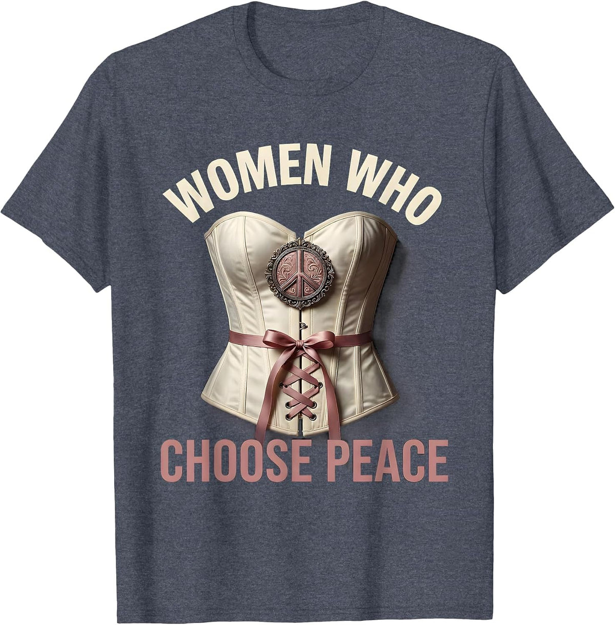 Women Who Choose Peace Sign Graphic Design T-Shirt - Heather Blue