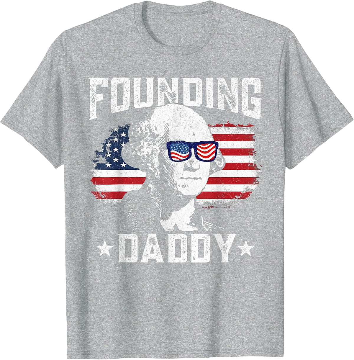 Mens 4th of July Shirt Founding Daddy George Washington 1776 T-Shirt - Heather Grey