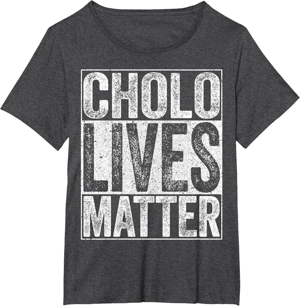Cholo Lives Matter T-Shirt Hispanic Shirt T-Shirt - Dark Heather Grey