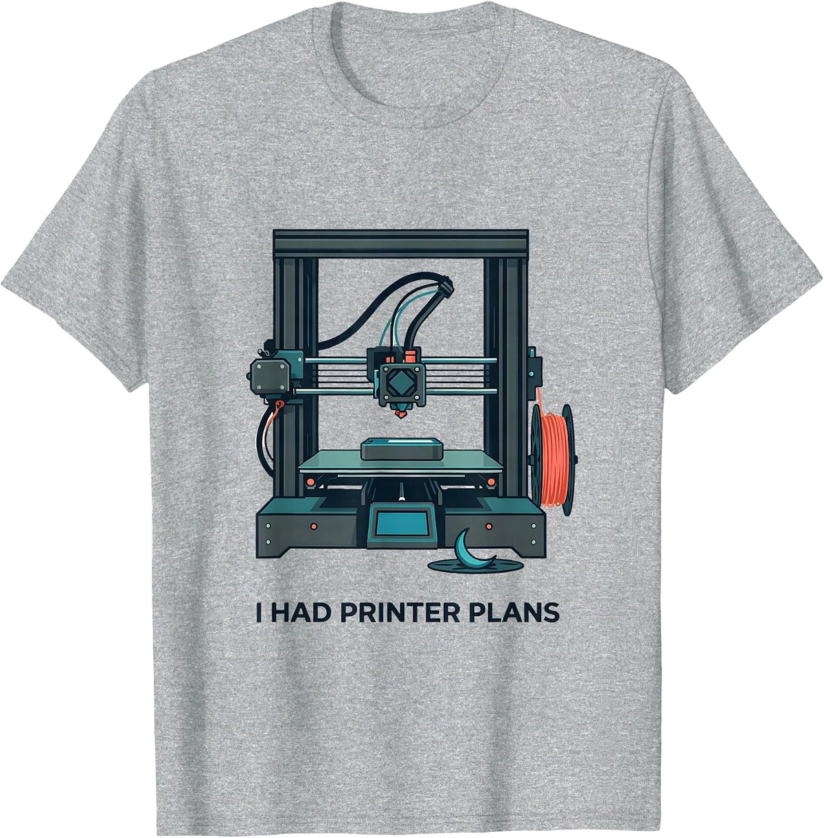 Men's I Had Printer Plans Funny 3D Printing Geek Humor Gift Idea T-Shirt - Heather Grey