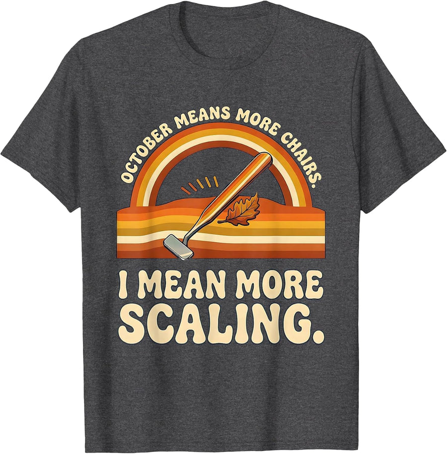 Men's October Means More Chairs Dental Hygienist Retro 70s T-Shirt - Dark Heather Grey