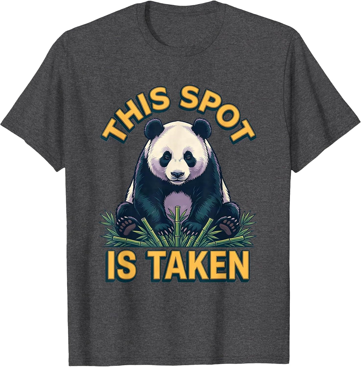This Spot Is Taken Funny Panda Lover Cute Animal Humor T-Shirt - Dark Heather Grey