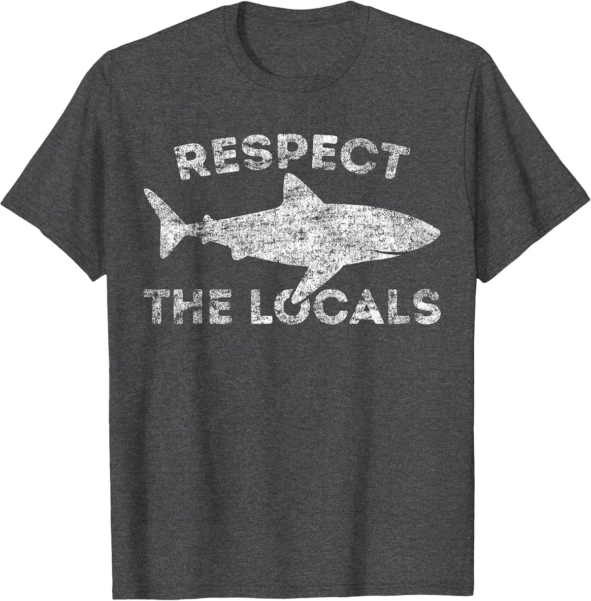 Funny Scuba Diving Respect Locals Vintage Distressed Shark T-Shirt - Dark Heather Grey