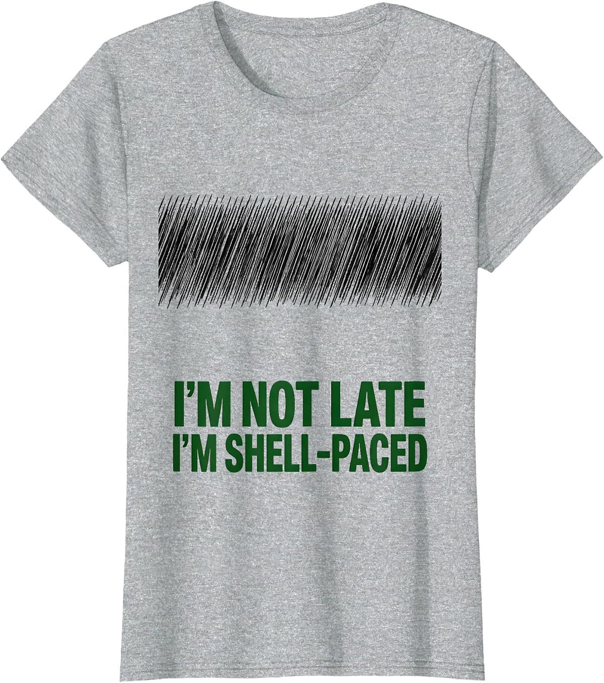 Women's I'm Not Late, I'm Shell-Paced Funny Sea Turtle Lover Humor T-Shirt - Heather Grey