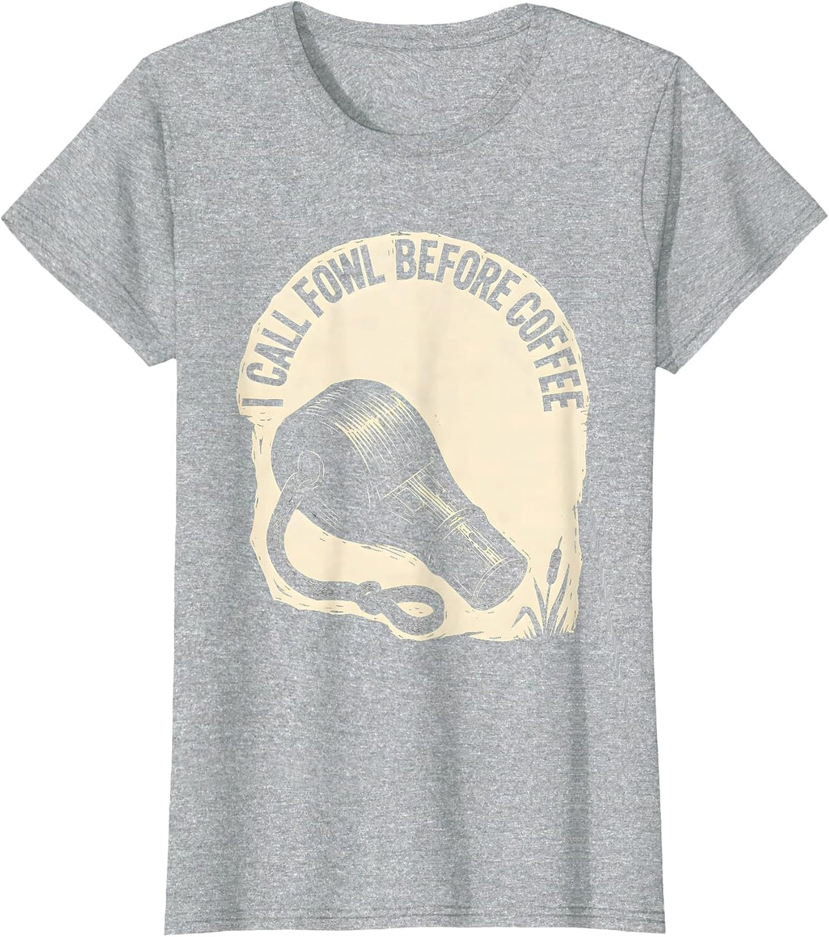 Women's I Call Fowl Before Coffee Funny Duck Hunting Dad Humor T-Shirt - Heather Grey