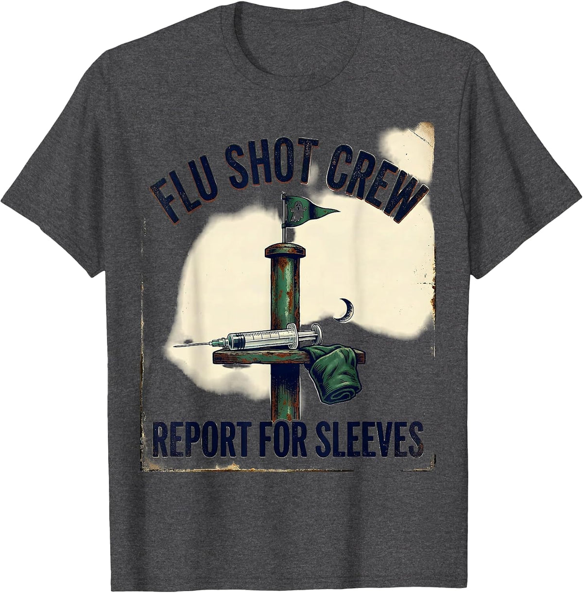 Flu Shot Crew Report For Sleeves Vintage Nurse Ghost T-Shirt - Dark Heather Grey