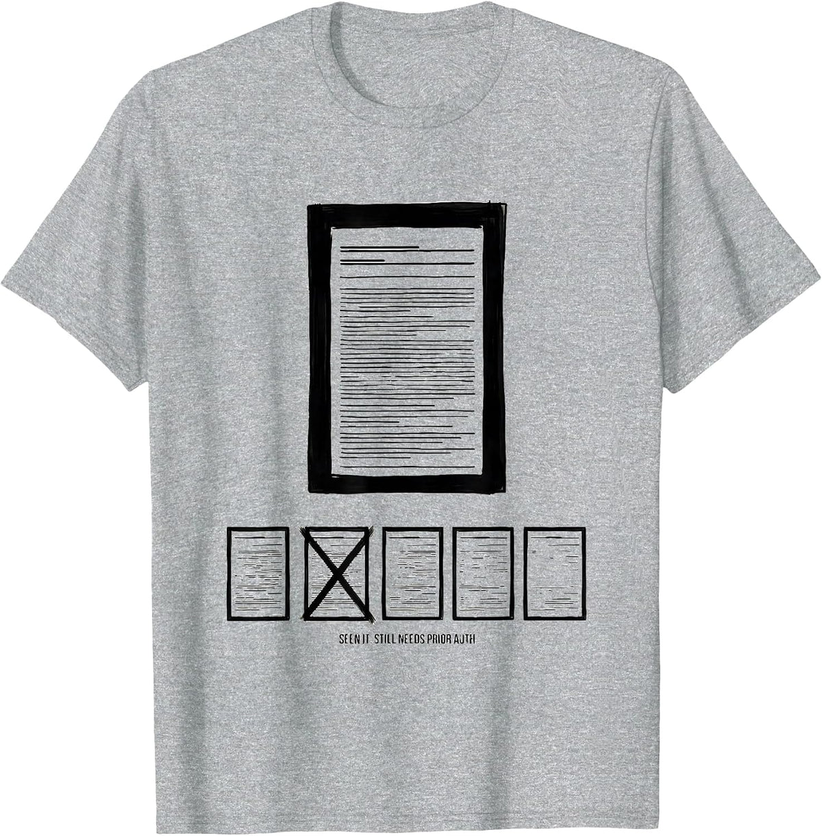 Men's Seen It. Still Needs Prior Auth Cute Pharmacy Tech Humor T-Shirt - Heather Grey