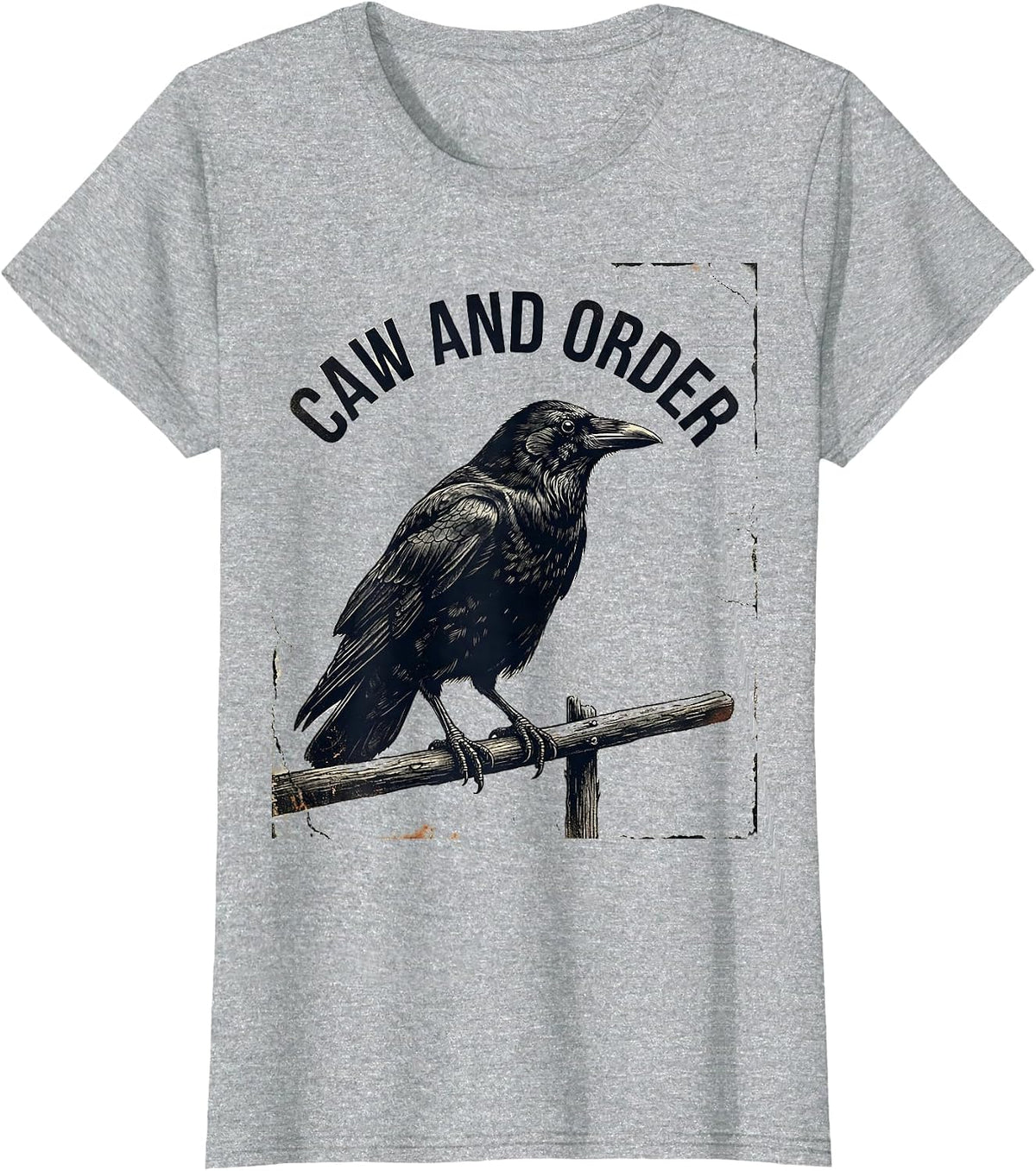 Caw And Order Distressed Crow Dark Humor Gothic Bird Lover T-Shirt - Heather Grey