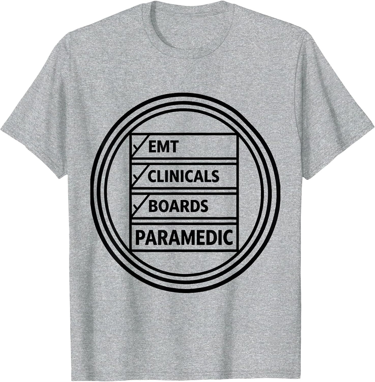 Men's EMT Clinicals Boards Paramedic Funny Graduation Gift T-Shirt - Heather Grey