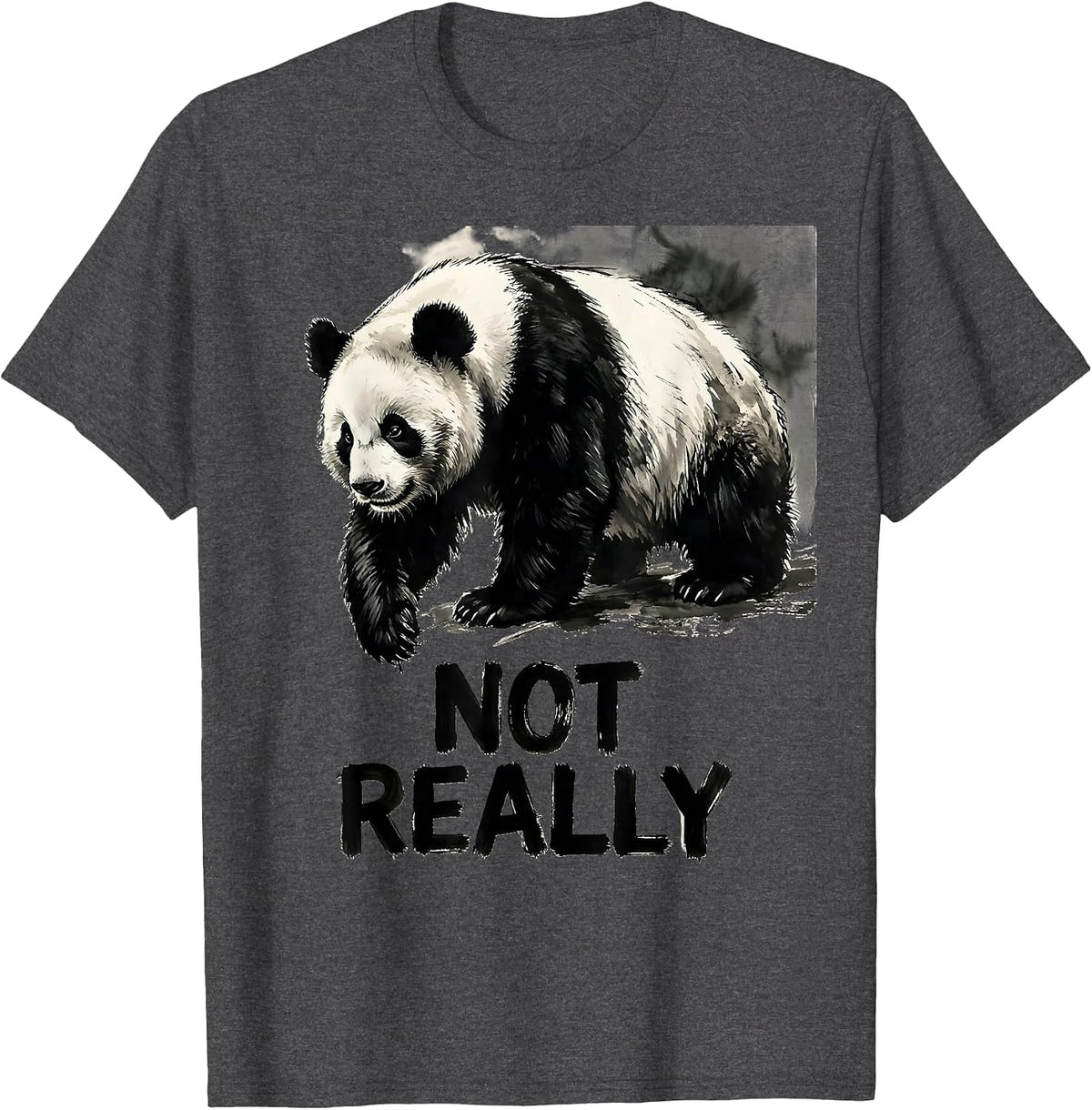 Not Really Funny Panda Bear Cute Animal Humor Kawaii T-Shirt - Dark Heather Grey