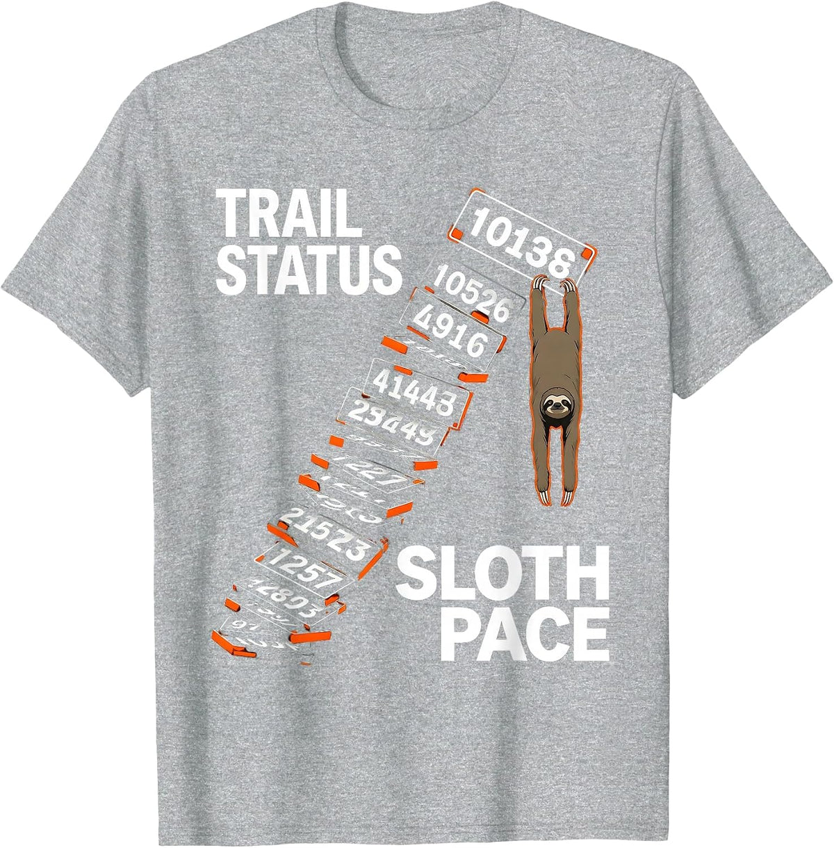 Men's Trail Status: Sloth Pace Funny Sloth Lover Gift T-Shirt - Heather Grey