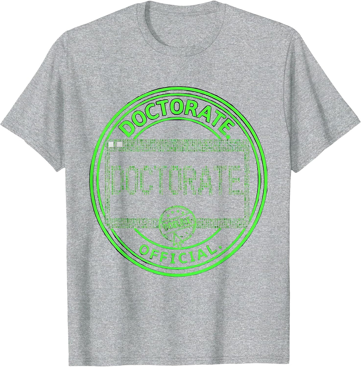 Men's Doctorate Official Funny Doctoral Degree Graduation Humor T-Shirt - Heather Grey