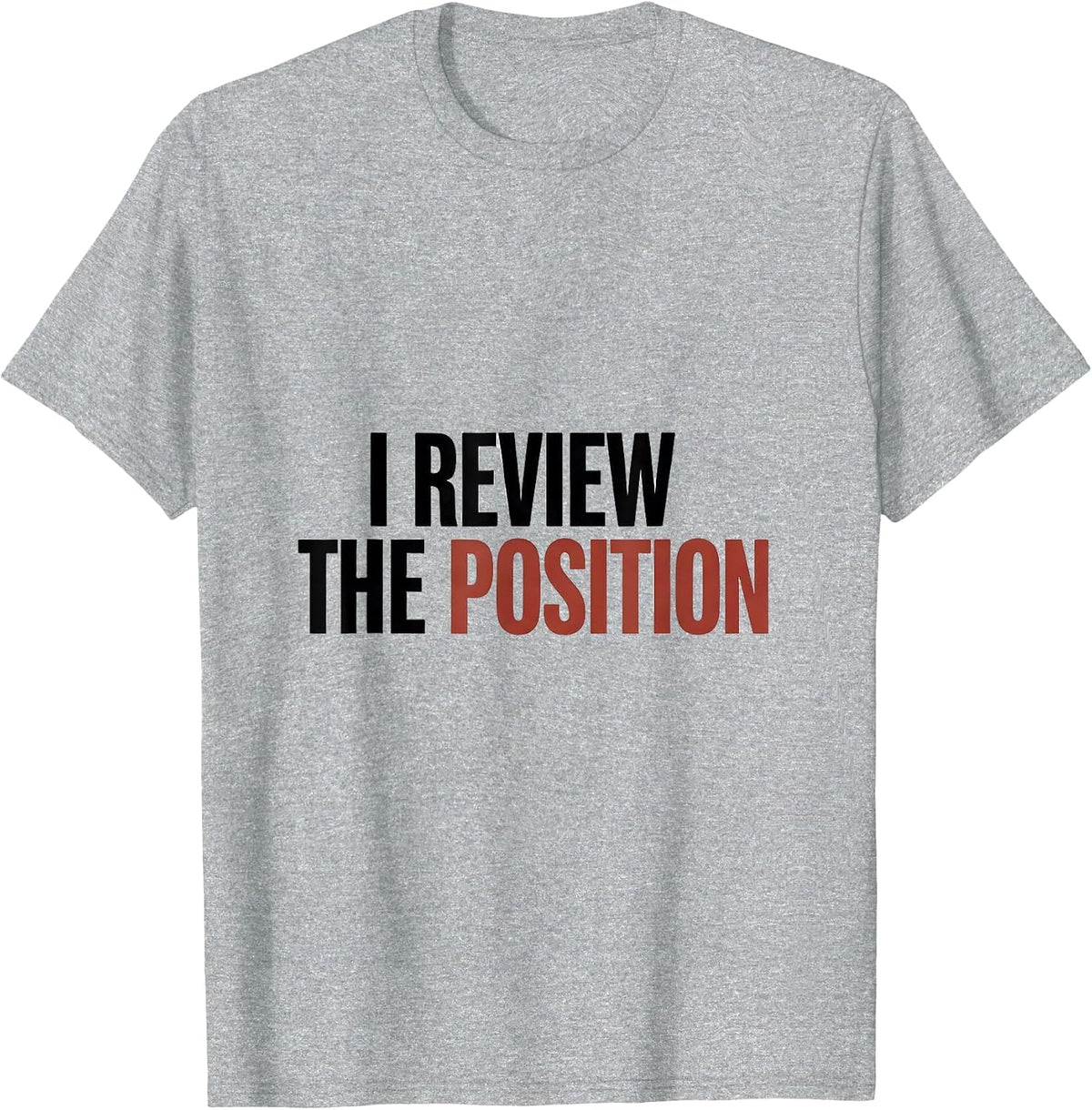 Men's I Review The Position Funny Chess Player Lover Humor T-Shirt - Heather Grey