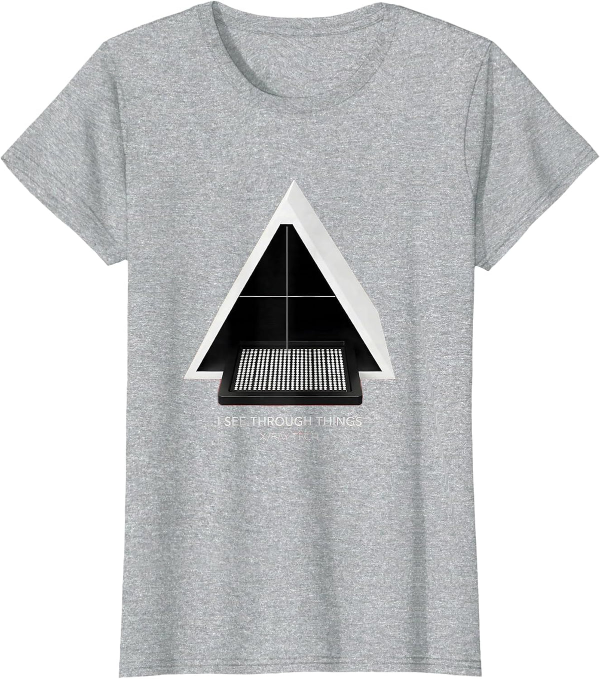 I See Through Things X-Ray Tech Radiology Rad Tech T-Shirt - Heather Grey
