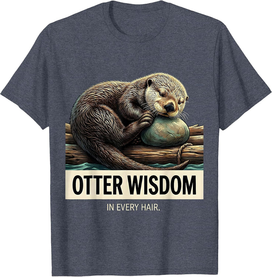 Otter Wisdom In Every Hair Funny Sea Otter Animal Lover Gift T-Shirt - Heather Blue