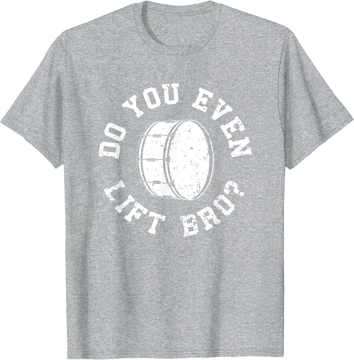 Marching Band Bass Drum Funny T-Shirt - Heather Grey