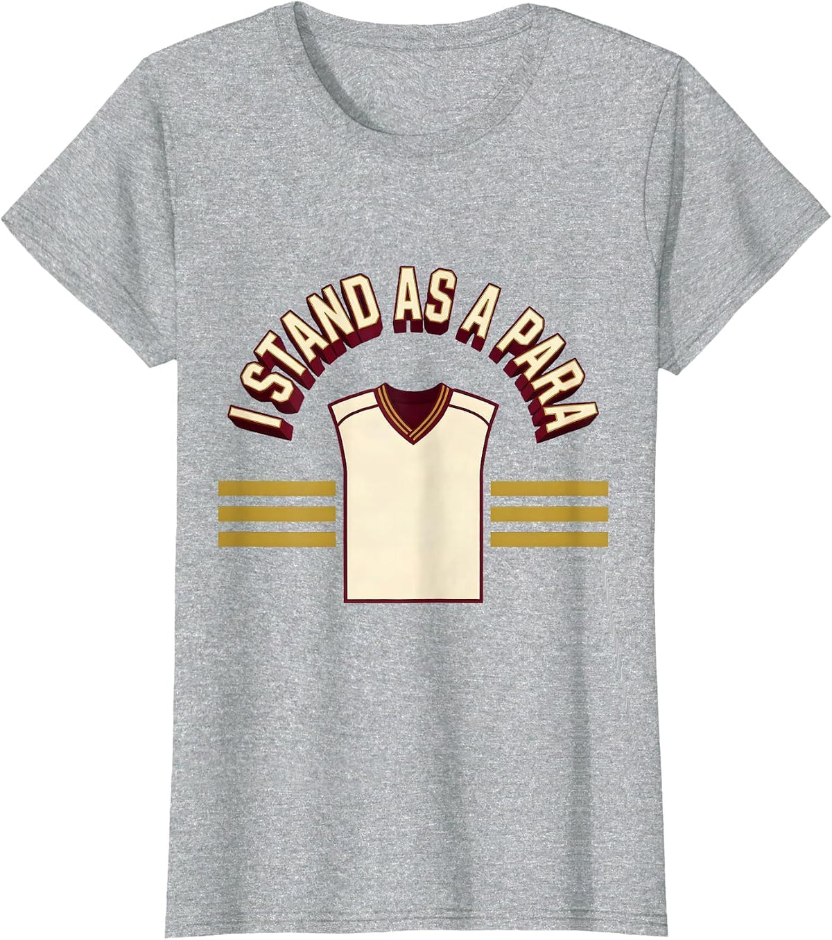 I Stand As A Para Funny Paraprofessional Paraeducator T-Shirt - Heather Grey