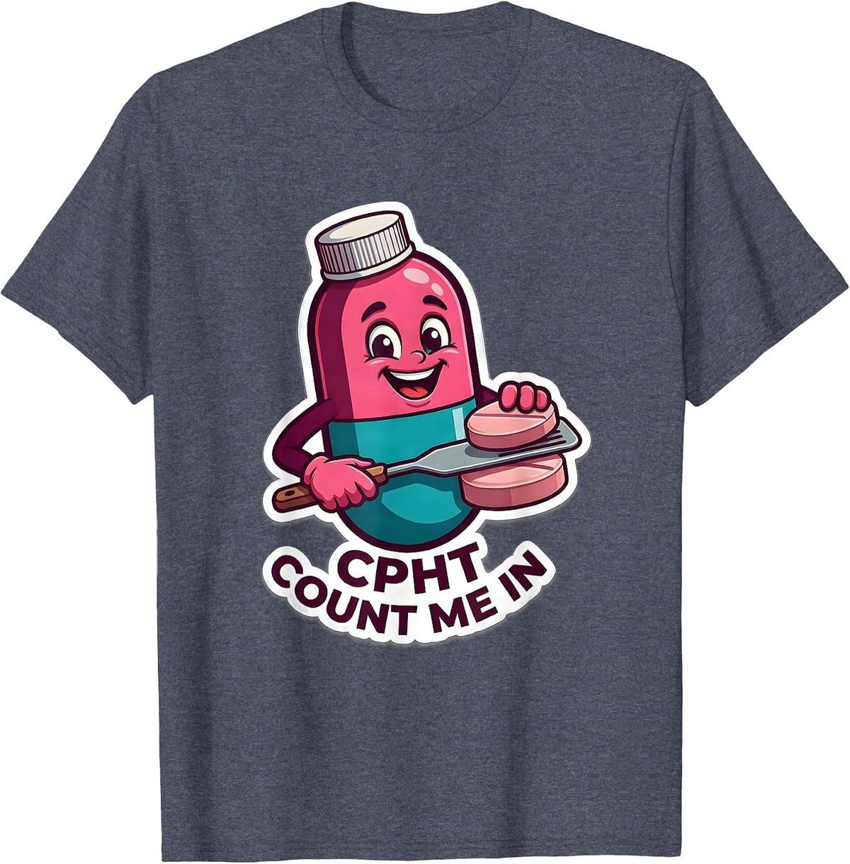 CPhT Count Me In Cute Pharmacy Tech Gift T-Shirt - Heather Blue