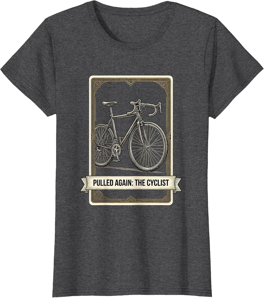 Women's Pulled Again The Cyclist Tarot Card Vintage Cycling Gift T-Shirt - Dark Heather Grey