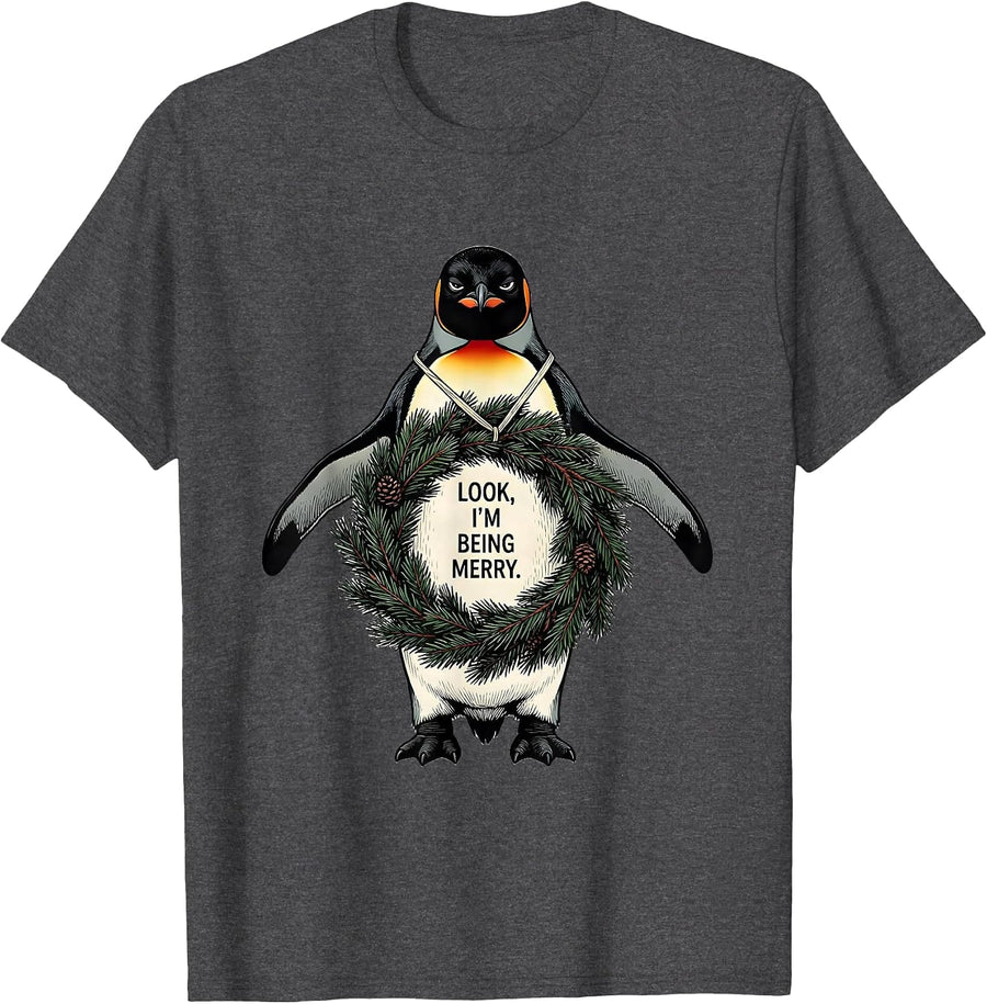 Men's Look, I'm Being Merry Grumpy Penguin Christmas Humor Cat T-Shirt - Dark Heather Grey