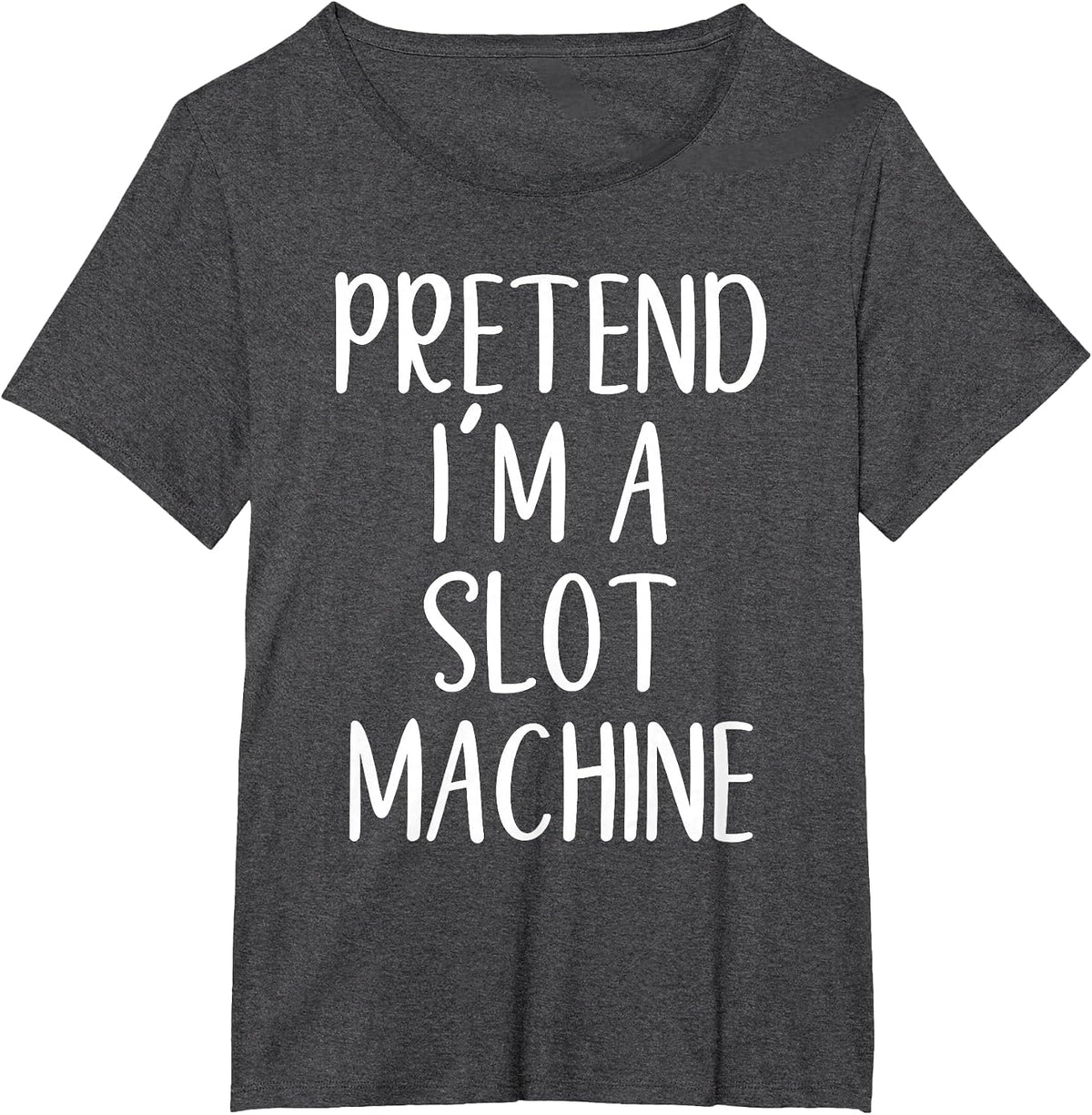 Pretend I'm A Slot Machine Costume Halloween Easy Adult Kid T-Shirt - Dark Heather Grey