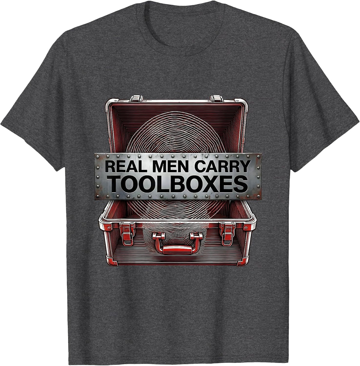 Real Men Carry Toolboxes Blue Collar Pride T-Shirt - Dark Heather Grey