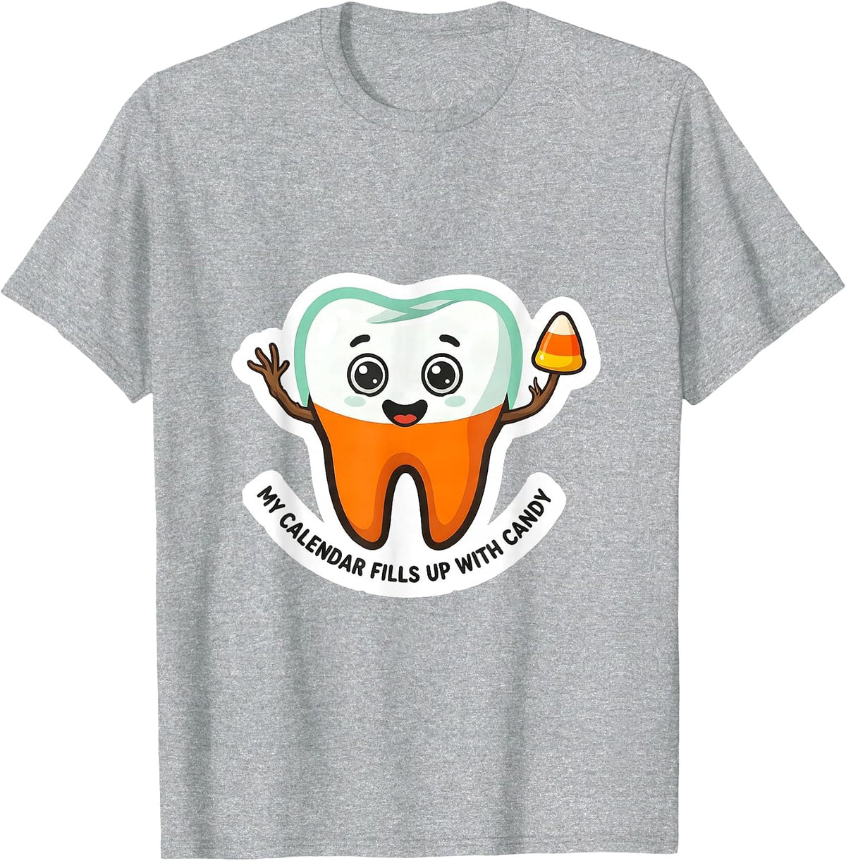 Men's My Calendar Fills Up With Candy Funny Dental Hygienist T-Shirt - Heather Grey