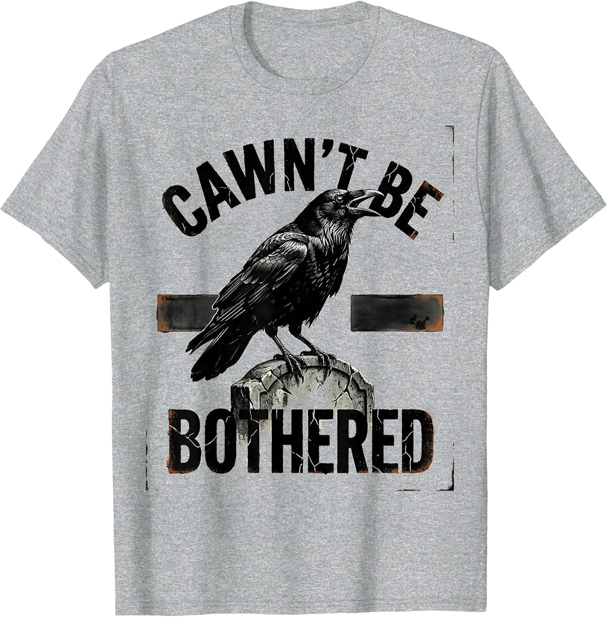 Men's Cawn't Be Bothered Funny Crow Raven Bird Lover Gothic Humor T-Shirt - Heather Grey