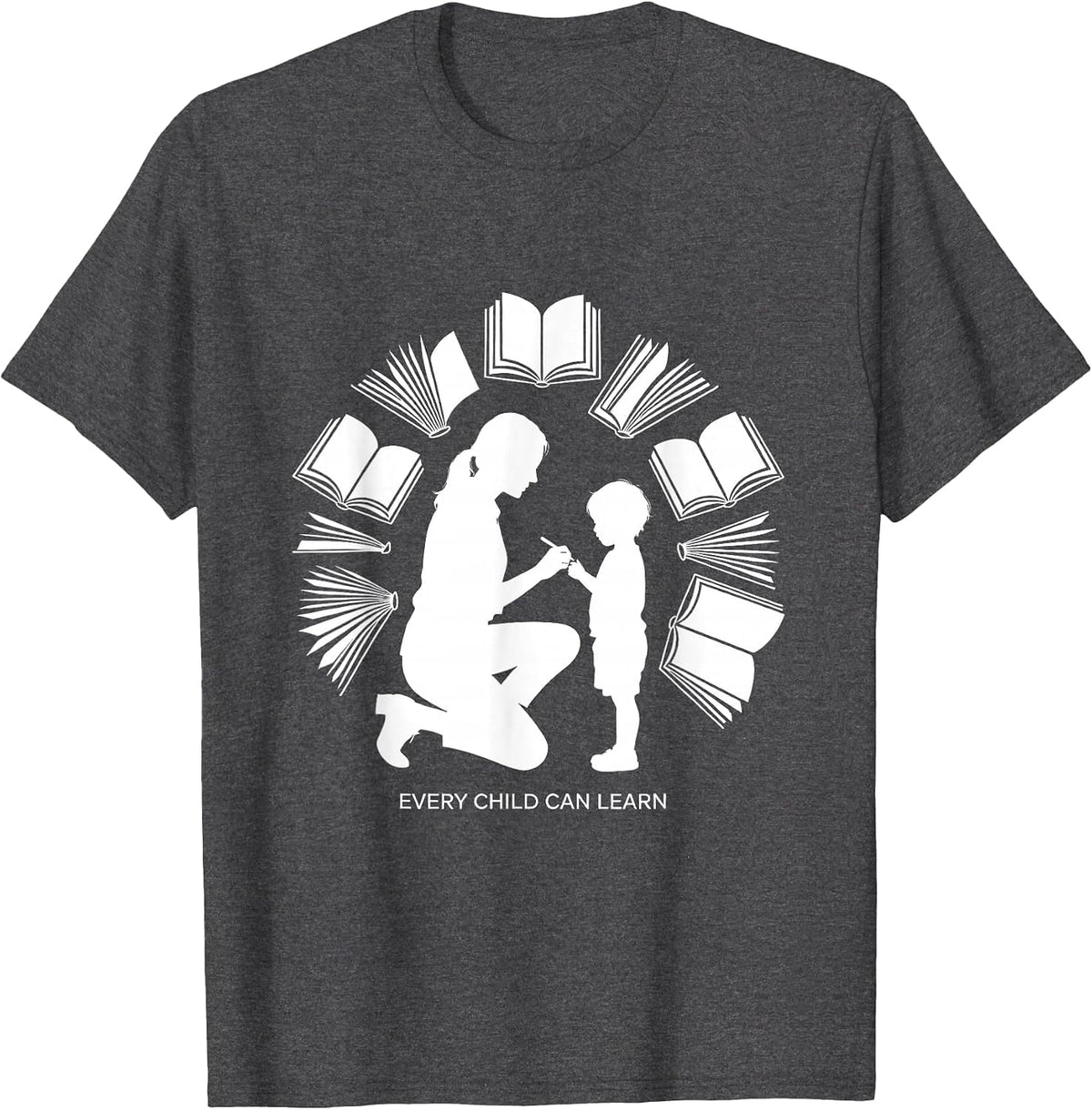 Every Child Can Learn Special Education Teacher T-Shirt - Dark Heather Grey