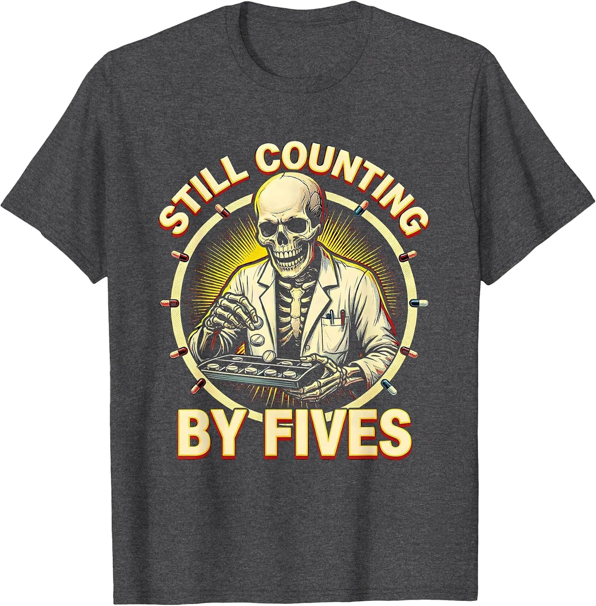 Still Counting By Fives Funny Pharmacy Tech Halloween T-Shirt - Dark Heather Grey