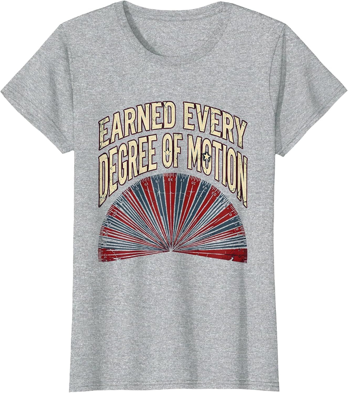 Earned Every Degree of Motion Physical Therapy T-Shirt - Heather Grey
