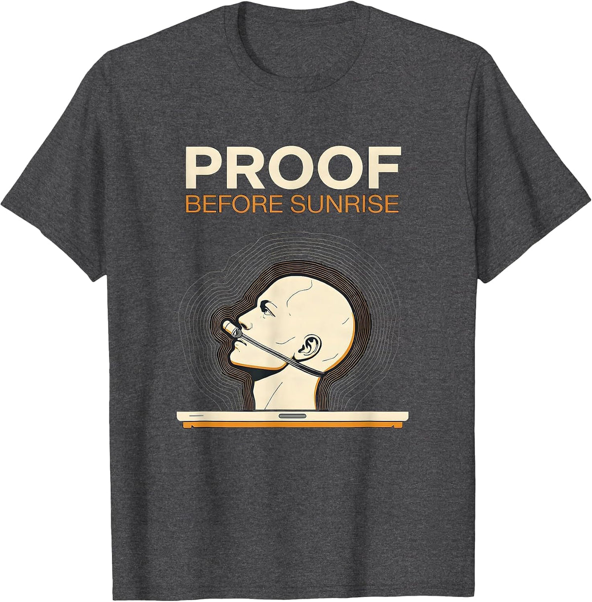 Proof Before Sunrise Funny EMT Paramedic First Responder T-Shirt - Dark Heather Grey