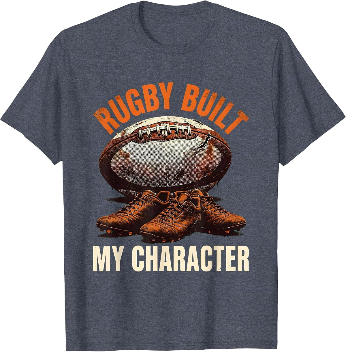 Rugby Built My Character Graphic Design T-Shirt - Heather Blue