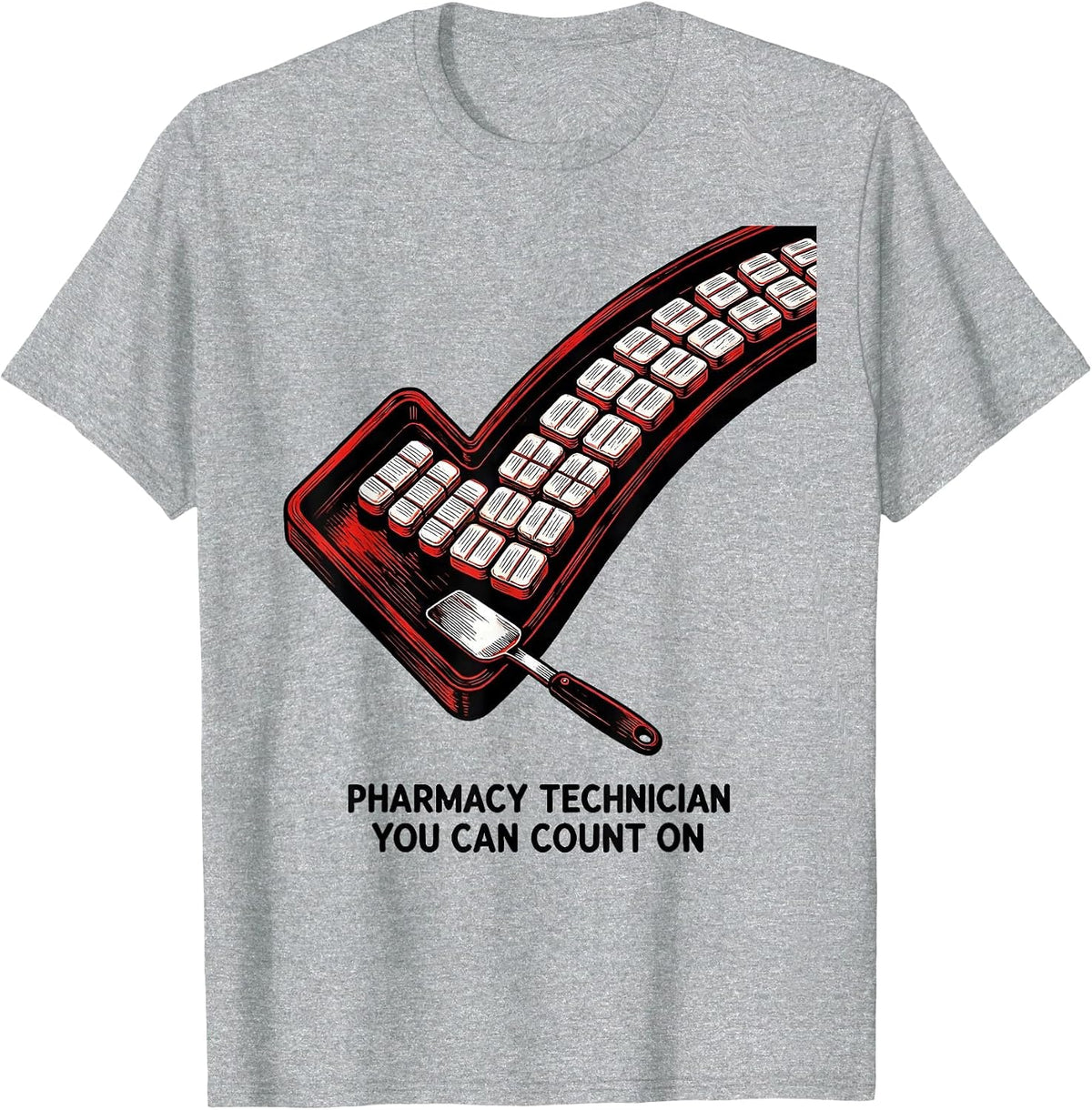 Men's Pharmacy Technician You Can Count On Funny Pharmacy Crew T-Shirt - Heather Grey