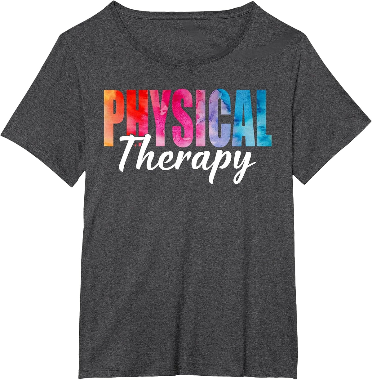 Physical Therapist Tie Dye, Physical Therapy PT Women Men T-Shirt - Dark Heather Grey