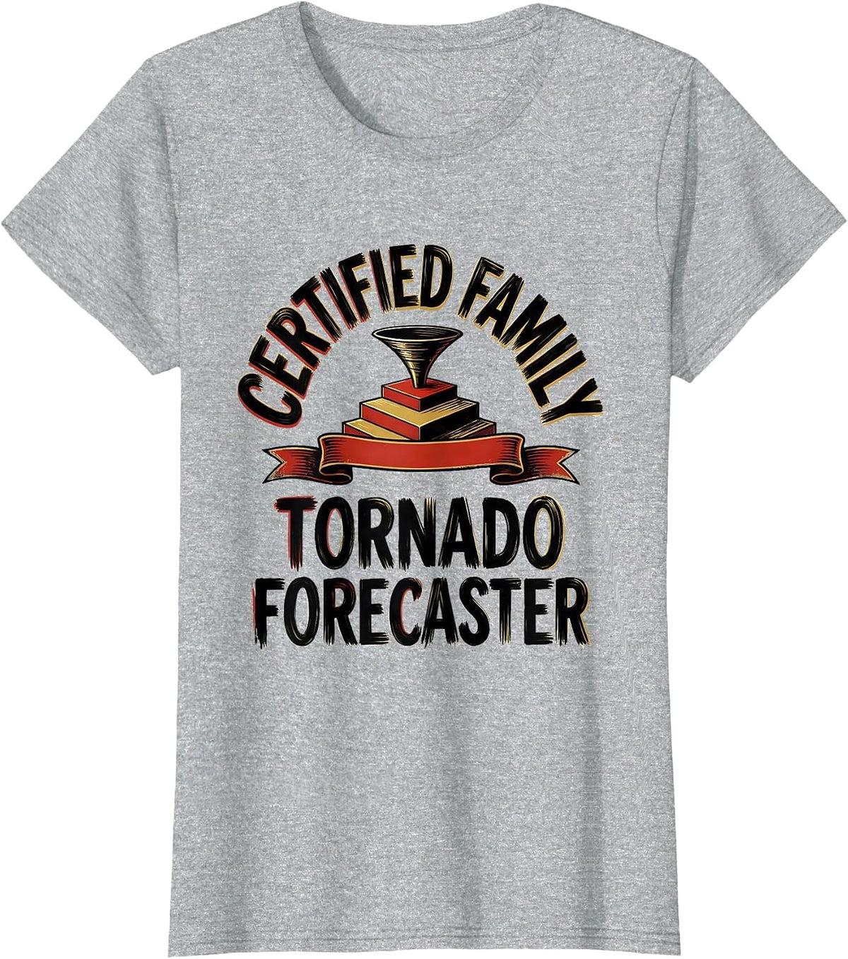 Certified Family Tornado Forecaster Funny Storm Chaser T-Shirt - Heather Grey