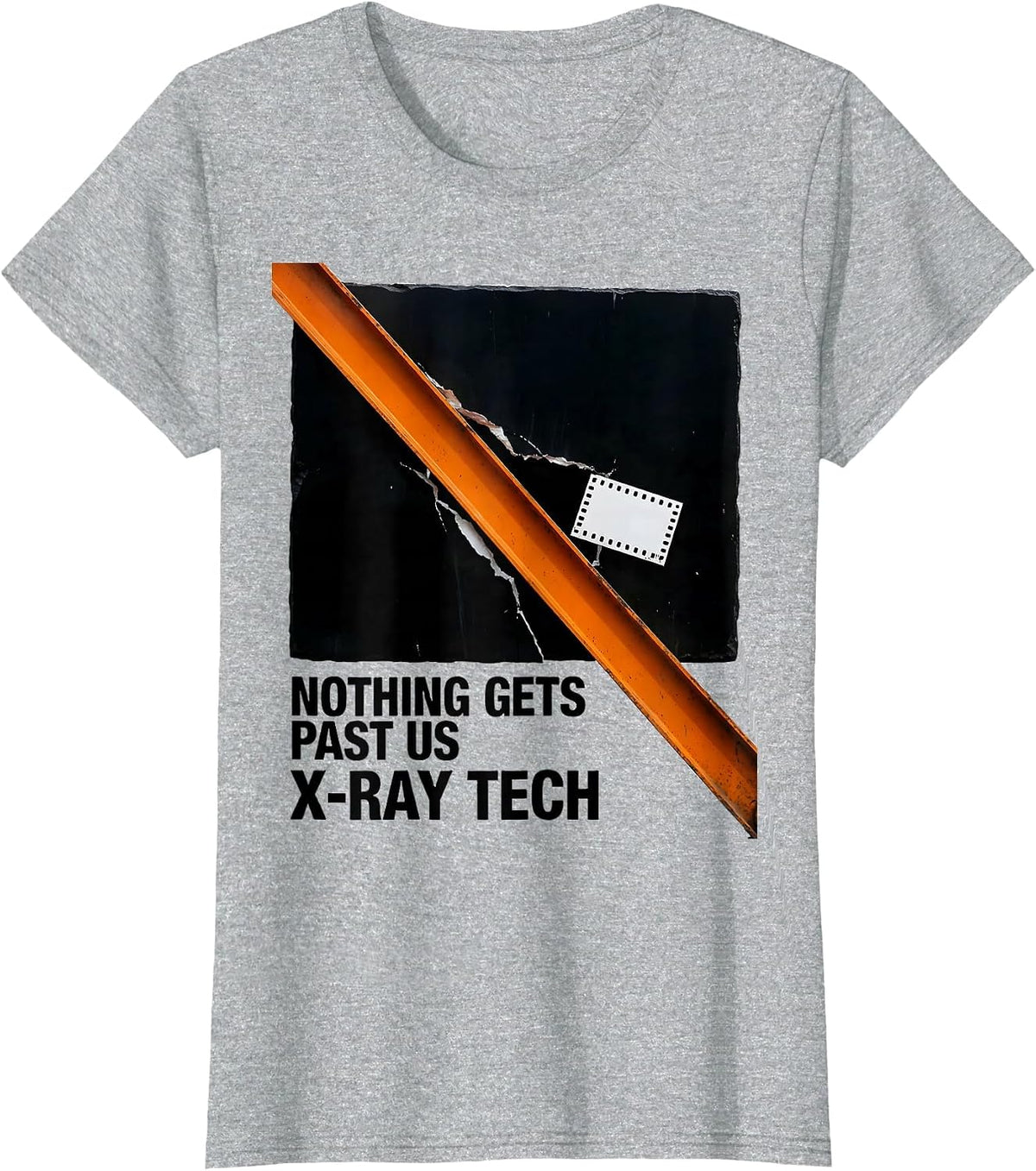 Nothing Gets Past Us X-Ray Tech Radiology Rad Tech T-Shirt - Heather Grey