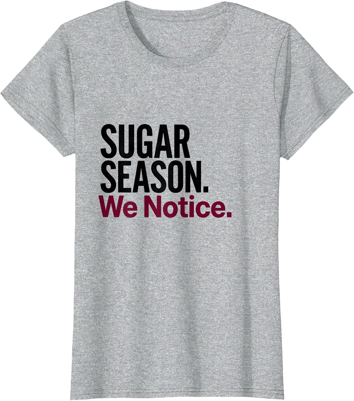 Sugar Season We Notice Funny Dental Christmas Dentist Dental T-Shirt - Heather Grey