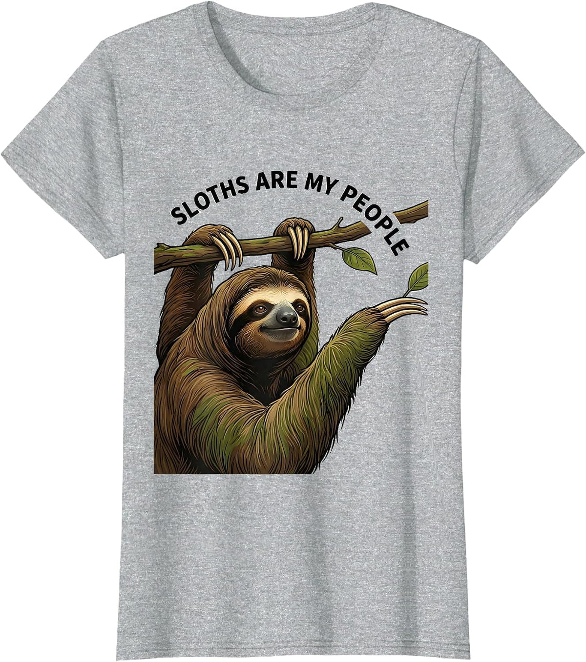 Sloths Are My People Funny Sloth Lover Animal Humor T-Shirt - Heather Grey